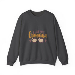 I Love You Grandma Sweatshirt | Cozy Unisex Heavy Blend Crewneck
